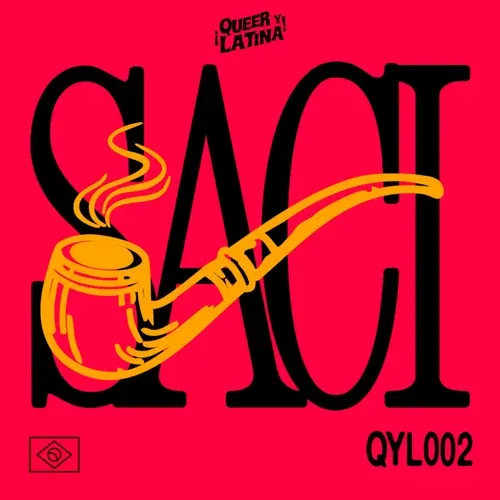 Pedro Gariani - Saci [¡Queer y Latina!]